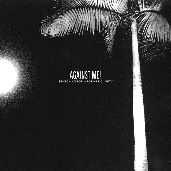 Against Me! - Searching For A Former Clarity